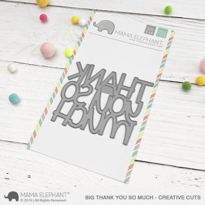 Mama Elephant Creative Cuts - Big Thank You So Much